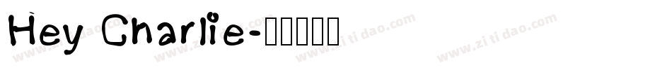 Hey Charlie字体转换